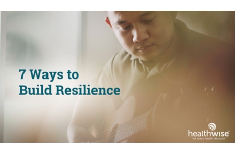 7 Ways to Build Resilience