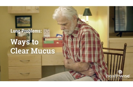 Lung Problems: Ways to Clear Mucus
