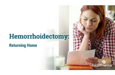 Hemorrhoidectomy: Returning Home