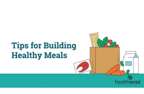 Tips for Building Healthy Meals